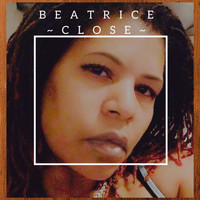 Beatrice - Close