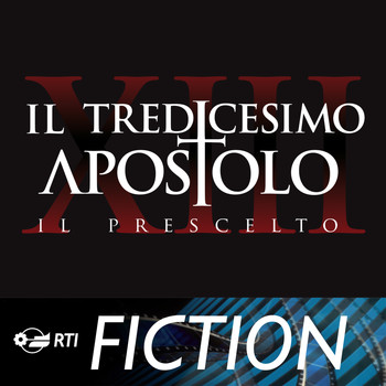 Andrea Farri - Il tredicesimo apostolo (Colonna sonora originale della serie TV)