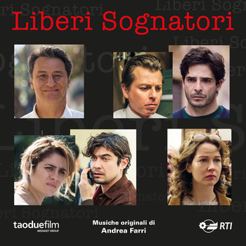 Andrea Farri - Liberi sognatori (Colonna sonora originale della serie TV)
