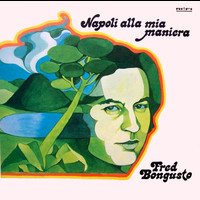 Fred Bongusto - Napoli alla mia maniera