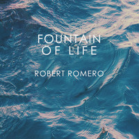 Robert Romero - Fountain of Life