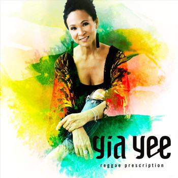 Gia Yee - Reggae Prescription