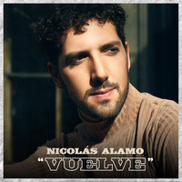 Nicolas Alamo - Vuelve