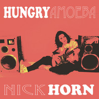 Nick Horn - Hungry Amoeba