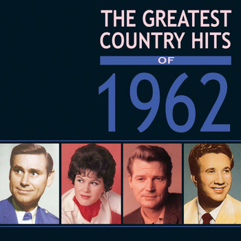 Various Artists - Greatest Country Hits Of 1962