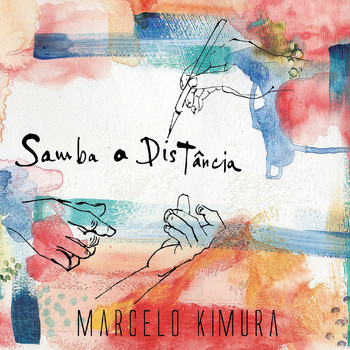 Marcelo Kimura - Samba a Distancia