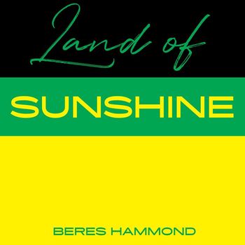 Beres Hammond - Land Of Sunshine