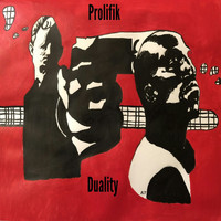 Prolifik - Duality (Explicit)