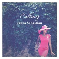 Jahna Sebastian - Calling
