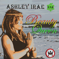 Ashley IRAE - Beauty Queen