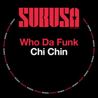 Who da Funk - Chi Chin