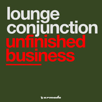 Lounge Conjunction - Unfinished Business