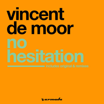 Vincent De Moor - No Hesitation