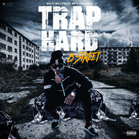 B.Street - Trap Hard (Explicit)