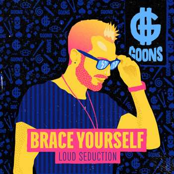 Loud Seduction - Brace Yourself