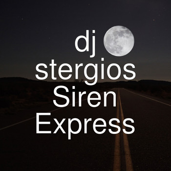 DJ Stergios - Siren Express