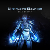 Erik Ekholm - Ultimate Gaming