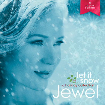 Jewel - Let It Snow: A Holiday Collection (Deluxe Edition)