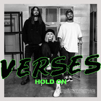 Verses - Hold On