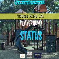 Young King Jai - Playground Status