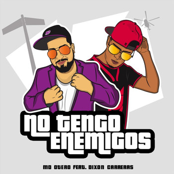 Md Otero - No Tengo Enemigos (feat. Dixon Carreras)