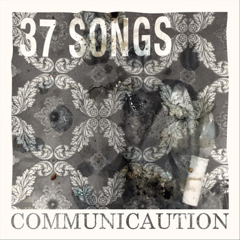 Communicaution - 37 Songs
