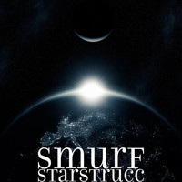 Smurf - Starstrucc (Explicit)