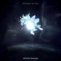 Patrick Avalon - Morgan Le Fay