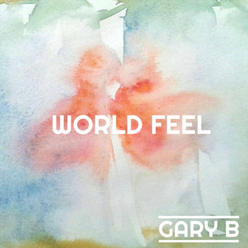 Gary B - World Feel