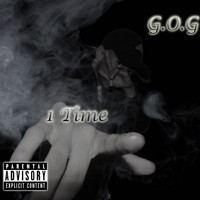 G.O.G - 1 Time (Explicit)