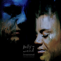 Nelly X Arend - Irracional (Versión Deluxe)