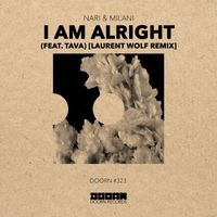 Nari & Milani - I Am Alright (feat. Tava) (Laurent Wolf Remix)