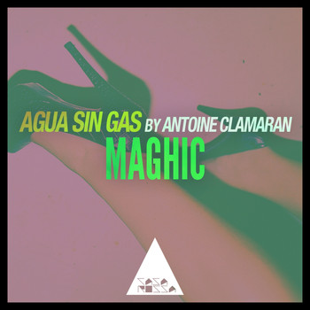 Agua Sin Gas and Antoine Clamaran - Maghic
