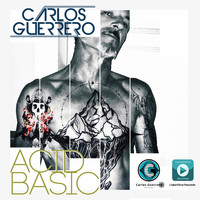 Carlos Guerrero - Acid Basic