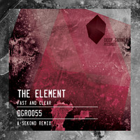 The Element - Fast And Clear