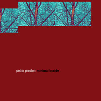 Petter Preston - minimal inside