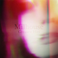 Milhouse - Greatest Hits - EP