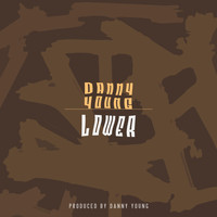 Danny Young - Lower