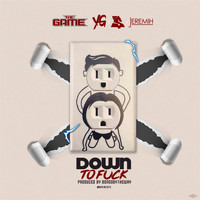 The Game - Down To Fuck (feat. YG, Ty Dolla $ign, Jeremih)