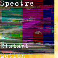 Spectre - Distant Motion