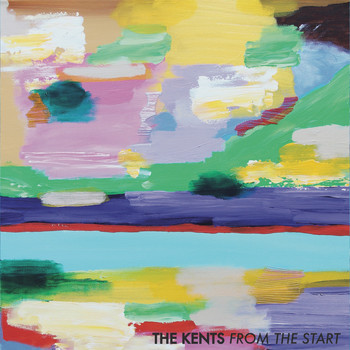 The Kents - From the Start