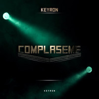 Keyron / - Complaseme