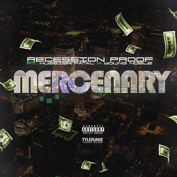 Mercenary - Recession Proof (feat. Hussien Fatal & Young Noble) (Explicit)