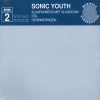 Sonic Youth - Slaapkammers Met Slagroom (Syr 2)