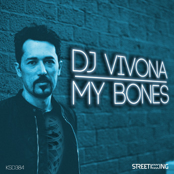 Dj Vivona - My Bones