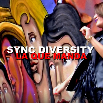Sync Diversity - La Que Manda