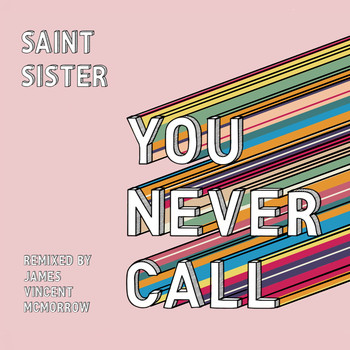 Saint Sister - You Never Call (James Vincent McMorrow Remix)