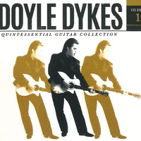 Doyle Dykes - Doyle Dykes Quintessential Guitar Collection, Vol. 1