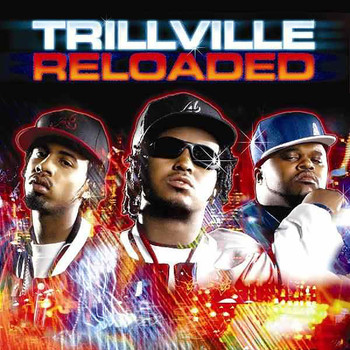 Trillville - Trillville Reloaded (Explicit)