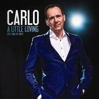 Carlo - A Little Loving (the song of hope)